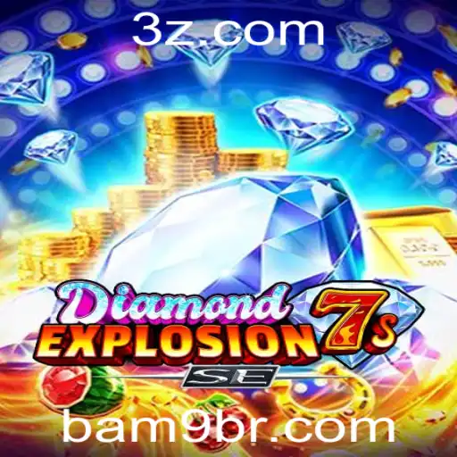 DiamondExplosion7sSE: Explore a Emoção dos Jogos Modernos