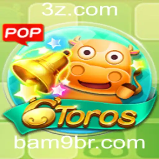 Descubra o Fascinante Jogo 6Toros e Como Jogá-lo